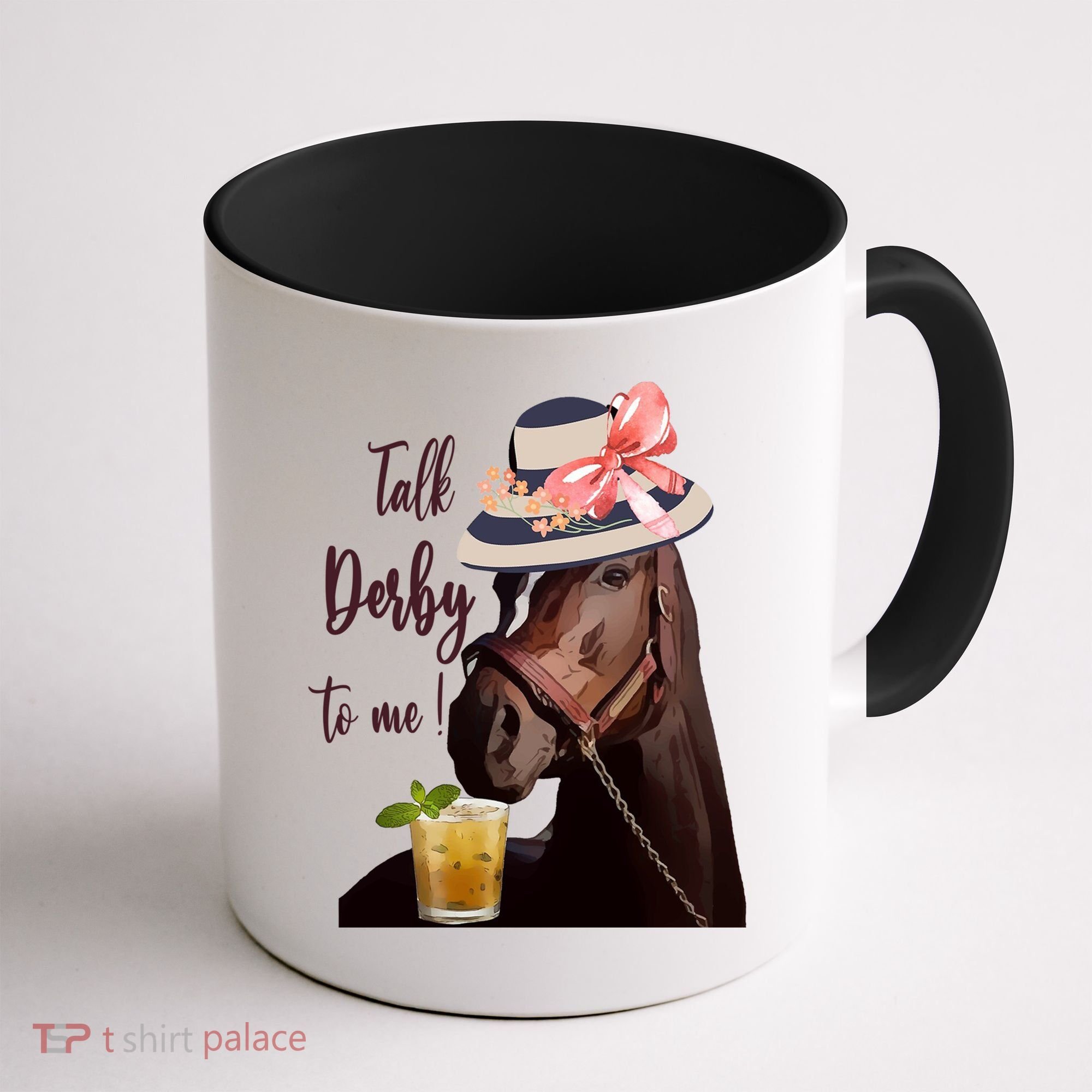 Talk Derby To Me Mint Juleps Derby Horse Racing Cute Gift Coffee Mug