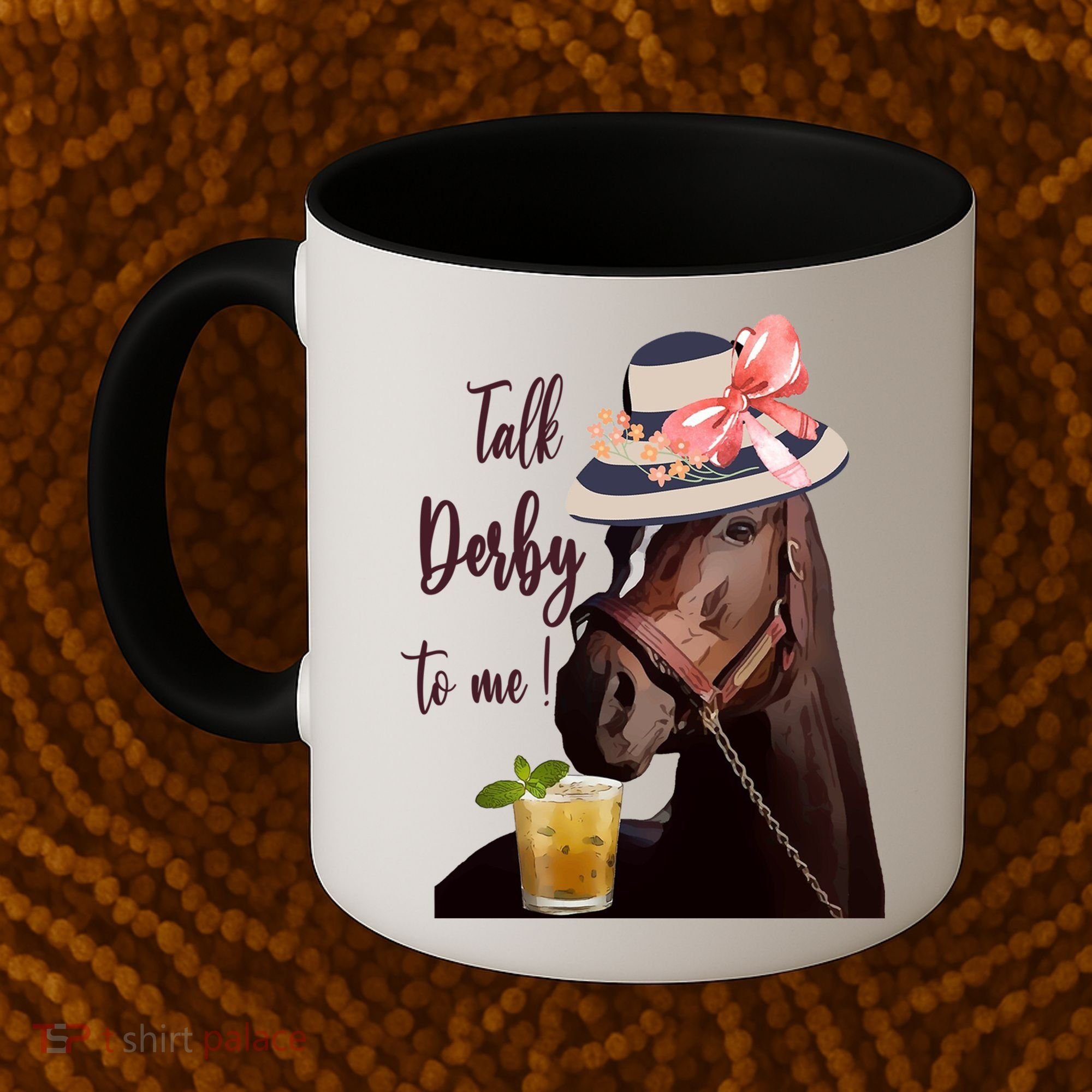 Talk Derby To Me Mint Juleps Derby Horse Racing Cute Gift Coffee Mug