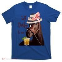 Talk Derby To Me Mint Juleps Derby Horse Racing Cute Gift T-Shirt thumb 0