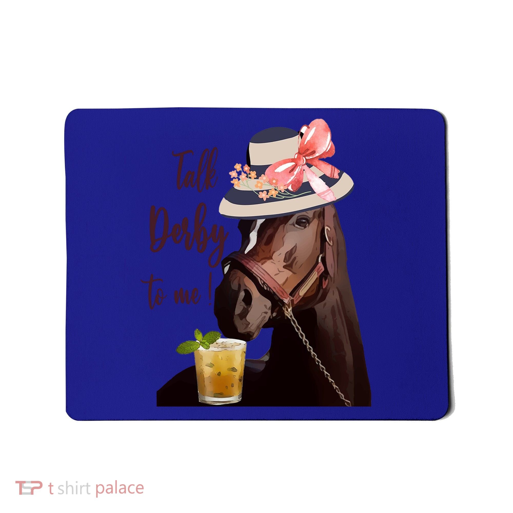 Talk Derby To Me Mint Juleps Derby Horse Racing Cute Gift Mousepad