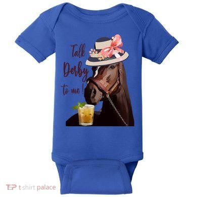 Talk Derby To Me Mint Juleps Derby Horse Racing Cute Gift Baby Bodysuit