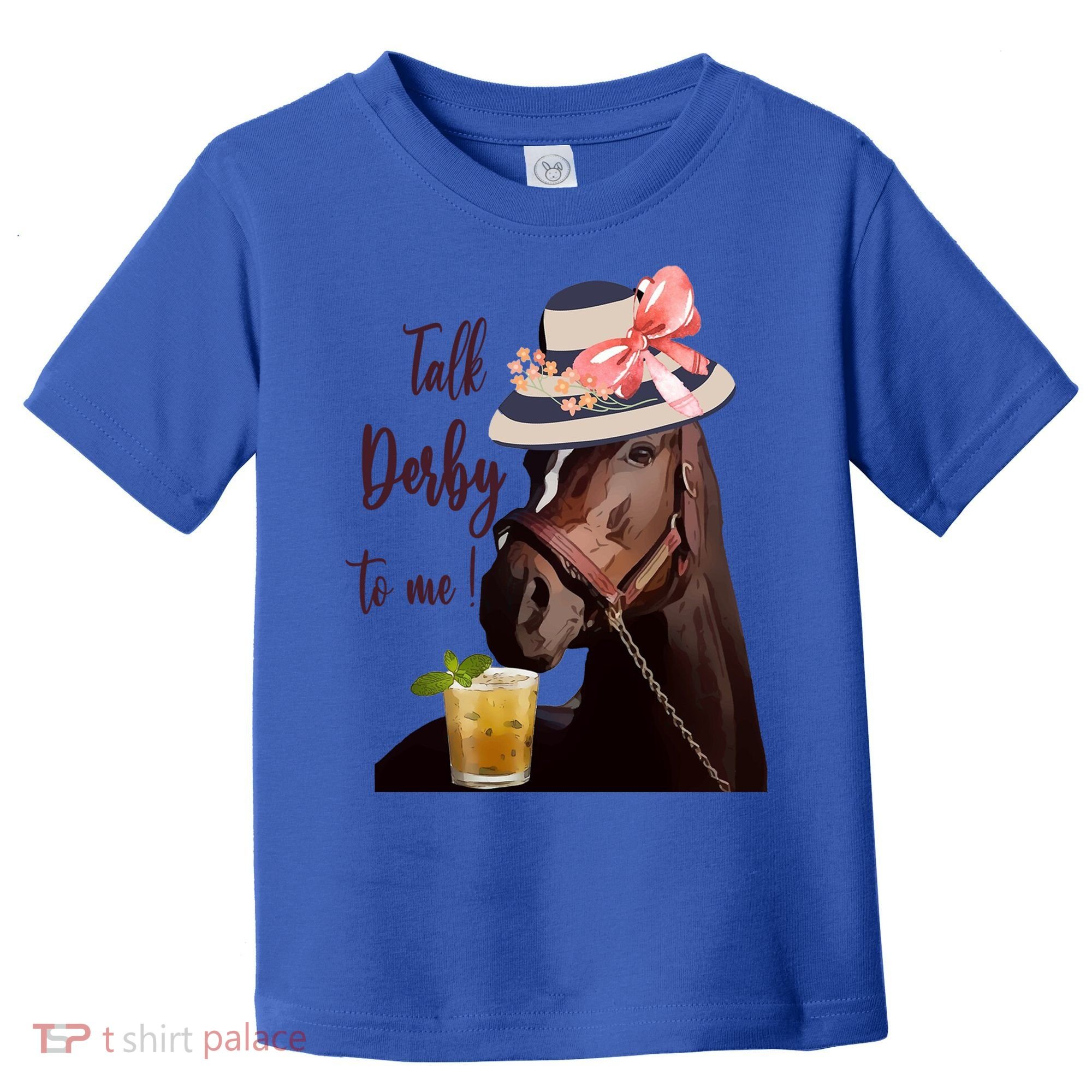 Talk Derby To Me Mint Juleps Derby Horse Racing Cute Gift Toddler T-Shirt
