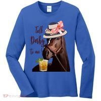 Talk Derby To Me Mint Juleps Derby Horse Racing Cute Gift Women's Long Sleeve Shirt thumb 0