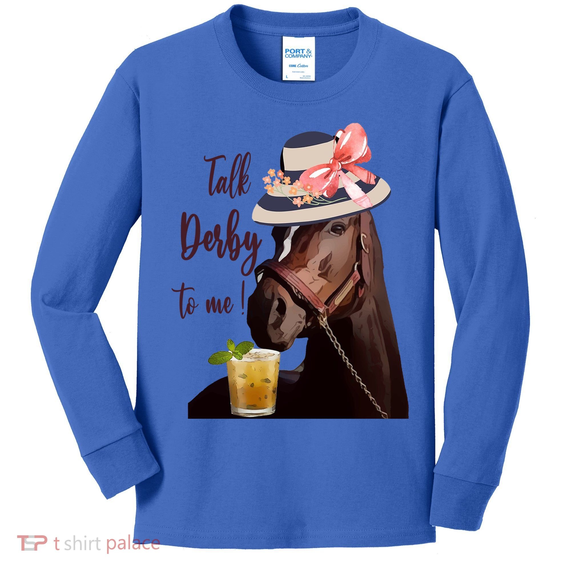 Talk Derby To Me Mint Juleps Derby Horse Racing Cute Gift Kids Long Sleeve Shirt