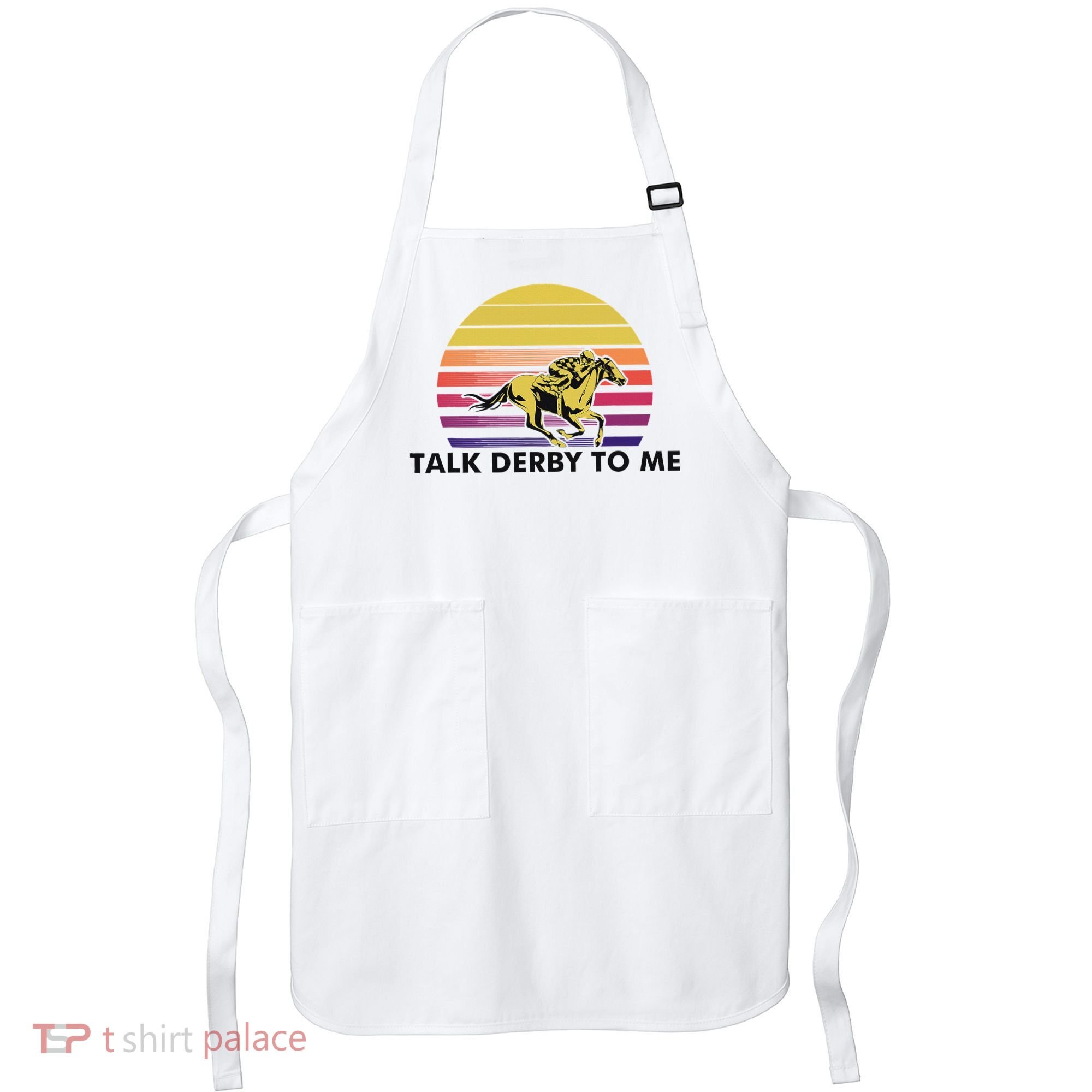 Talk Derby To Me Horse Racing Jockeys Sunset Race Apron