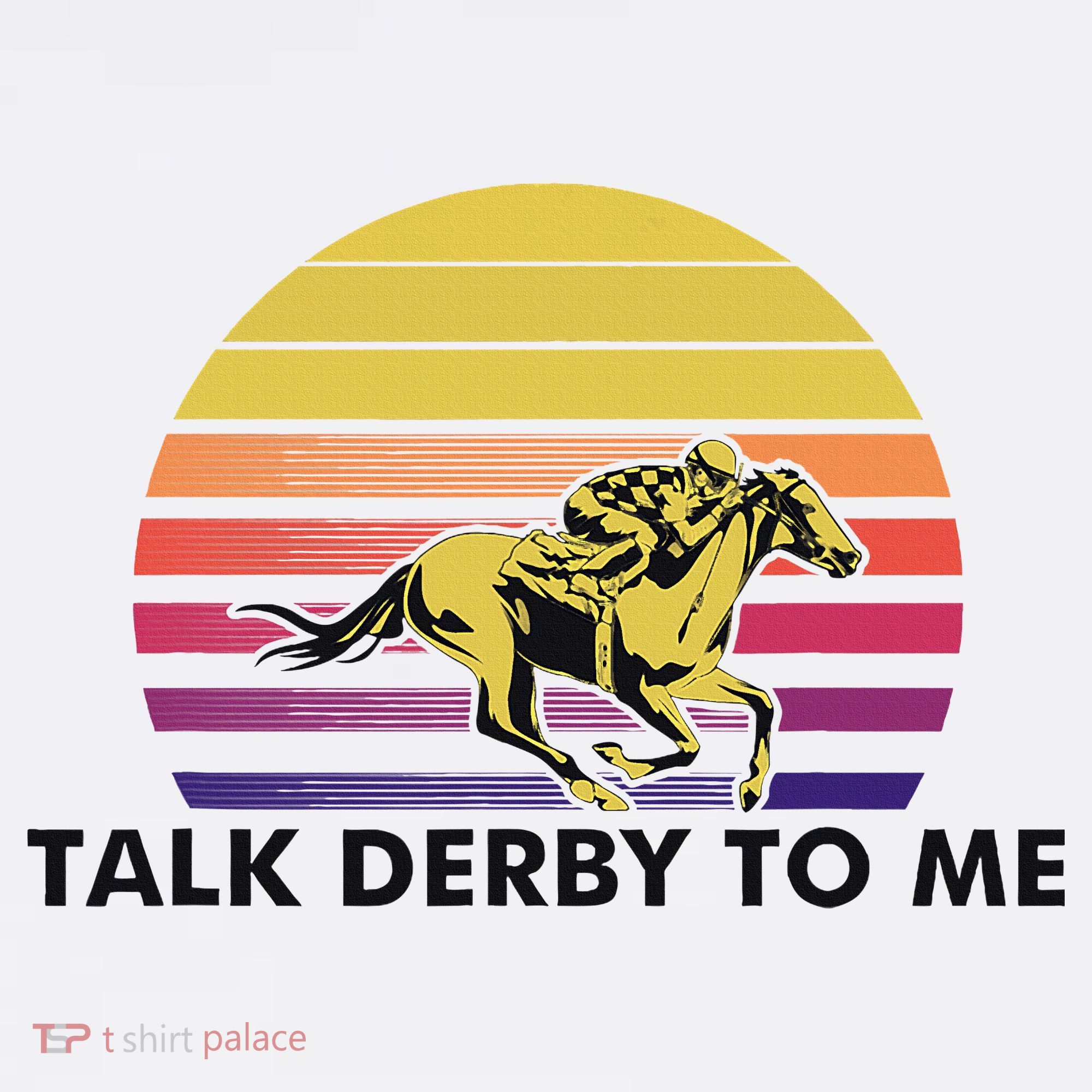 Talk Derby To Me Horse Racing Jockeys Sunset Race Women's Hoodie