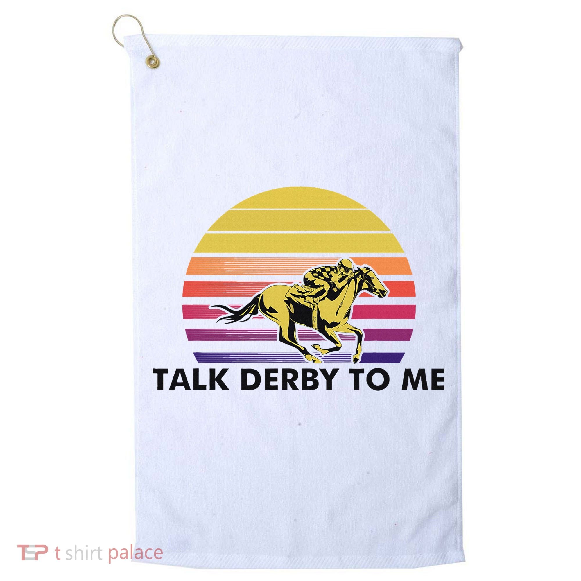 Talk Derby To Me Horse Racing Jockeys Sunset Race Golf Towel