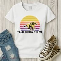 Talk Derby To Me Horse Racing Jockeys Sunset Race Women's T-Shirt thumb 3