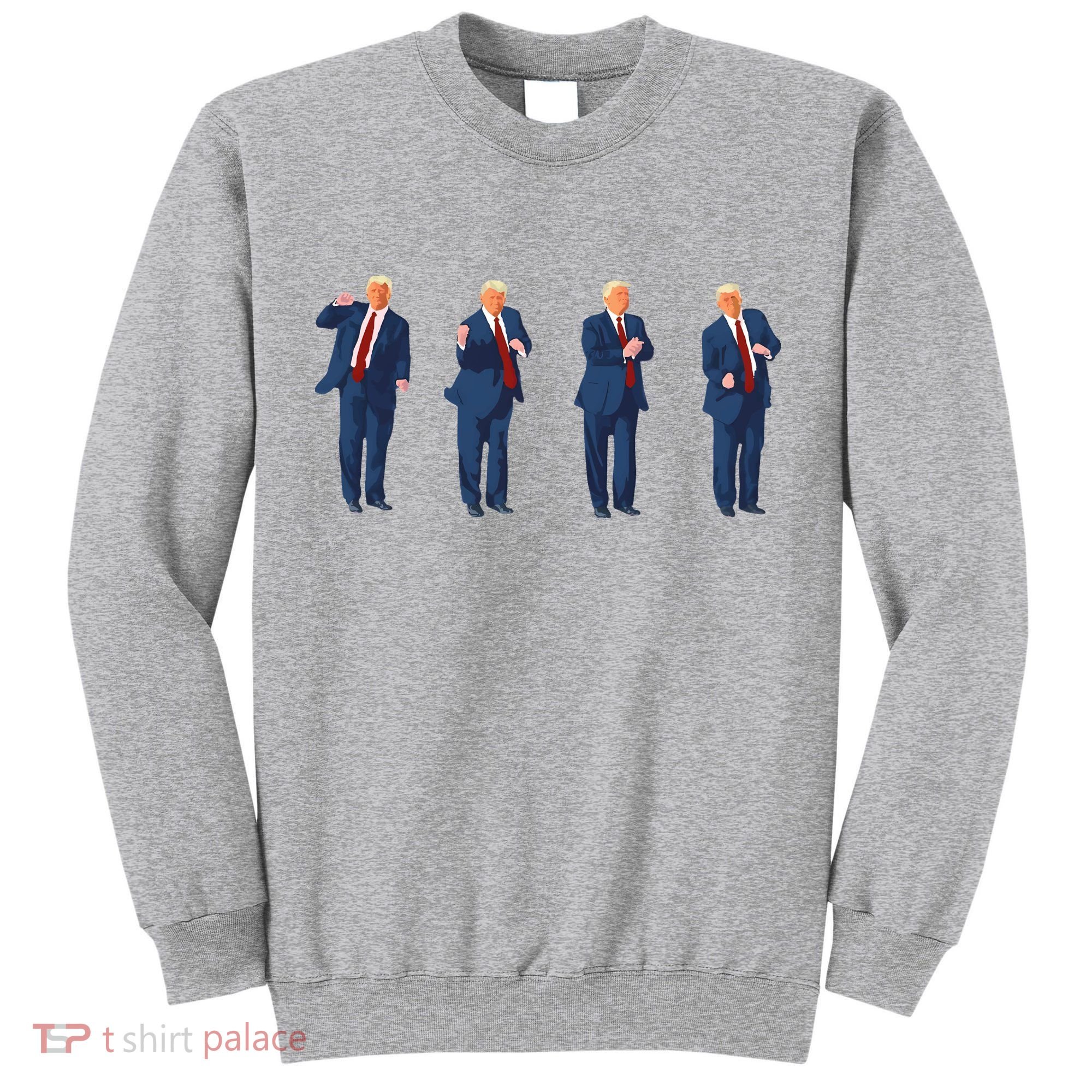 Trump Dance Tall Sweatshirt