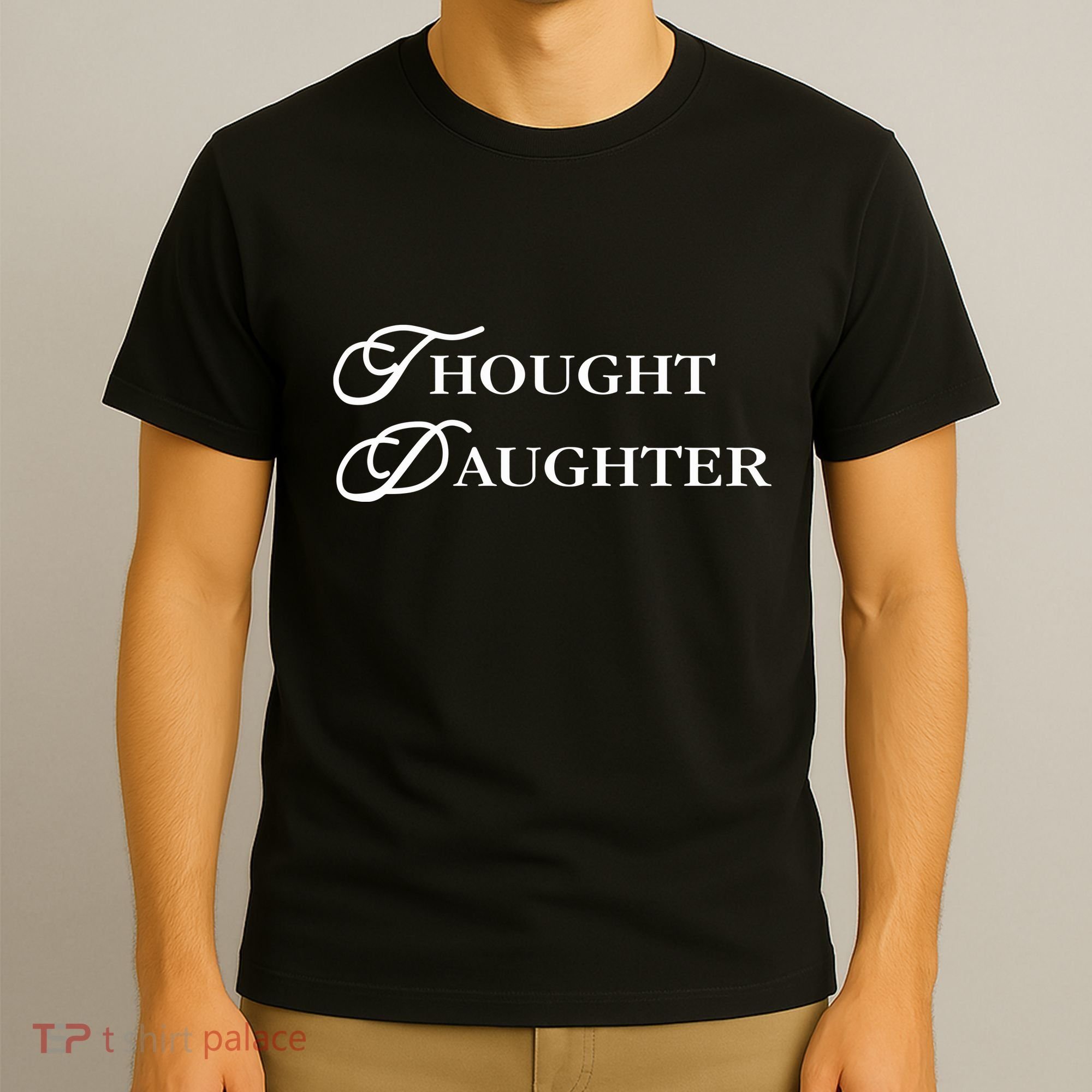 Thought Daughter T-Shirt