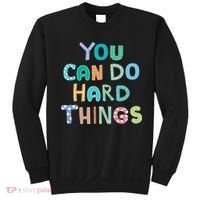 Test Day Teacher You Can Do Hard Things Sweatshirt thumb 0