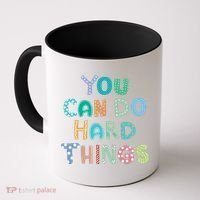 Test Day Teacher You Can Do Hard Things Coffee Mug thumb 0