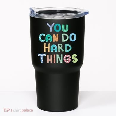 Test Day Teacher You Can Do Hard Things Tumbler