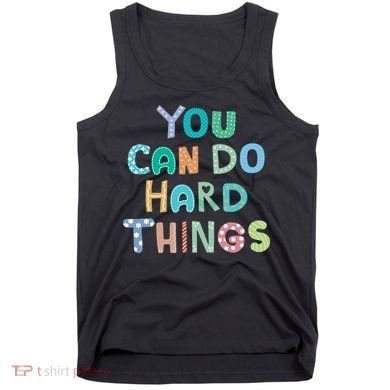 Test Day Teacher You Can Do Hard Things Tank Top