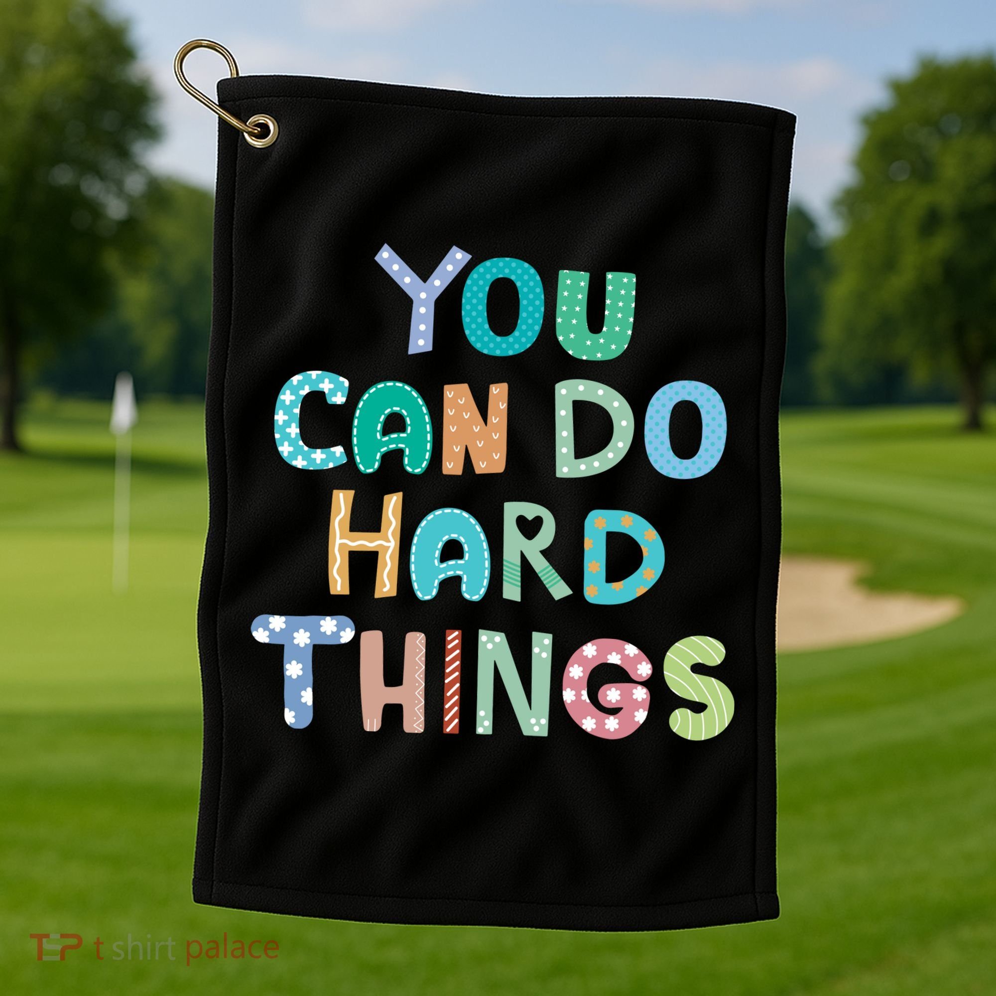 Test Day Teacher You Can Do Hard Things Golf Towel