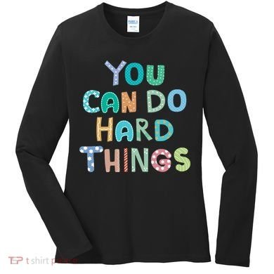 Test Day Teacher You Can Do Hard Things Women's Long Sleeve Shirt