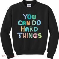 Test Day Teacher You Can Do Hard Things Kids Sweatshirt thumb 0