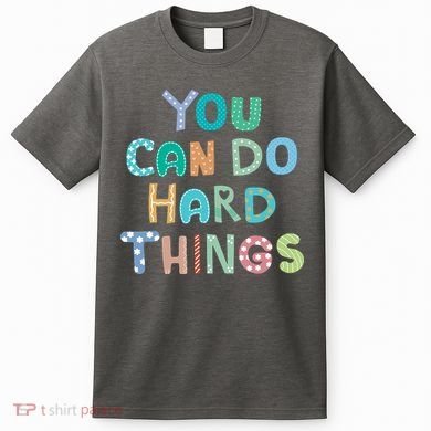 Test Day Teacher You Can Do Hard Things T-Shirt