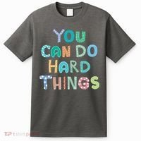 Test Day Teacher You Can Do Hard Things T-Shirt thumb 0