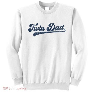 Twin Dad Sweatshirt