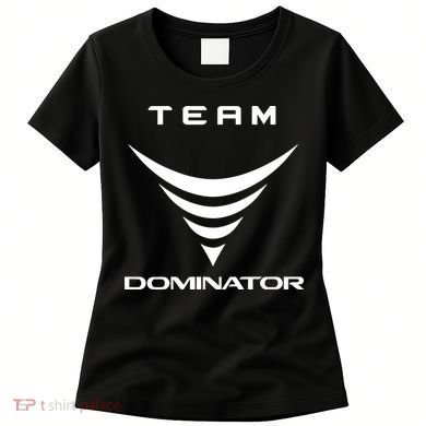 Team Dominator Women's T-Shirt
