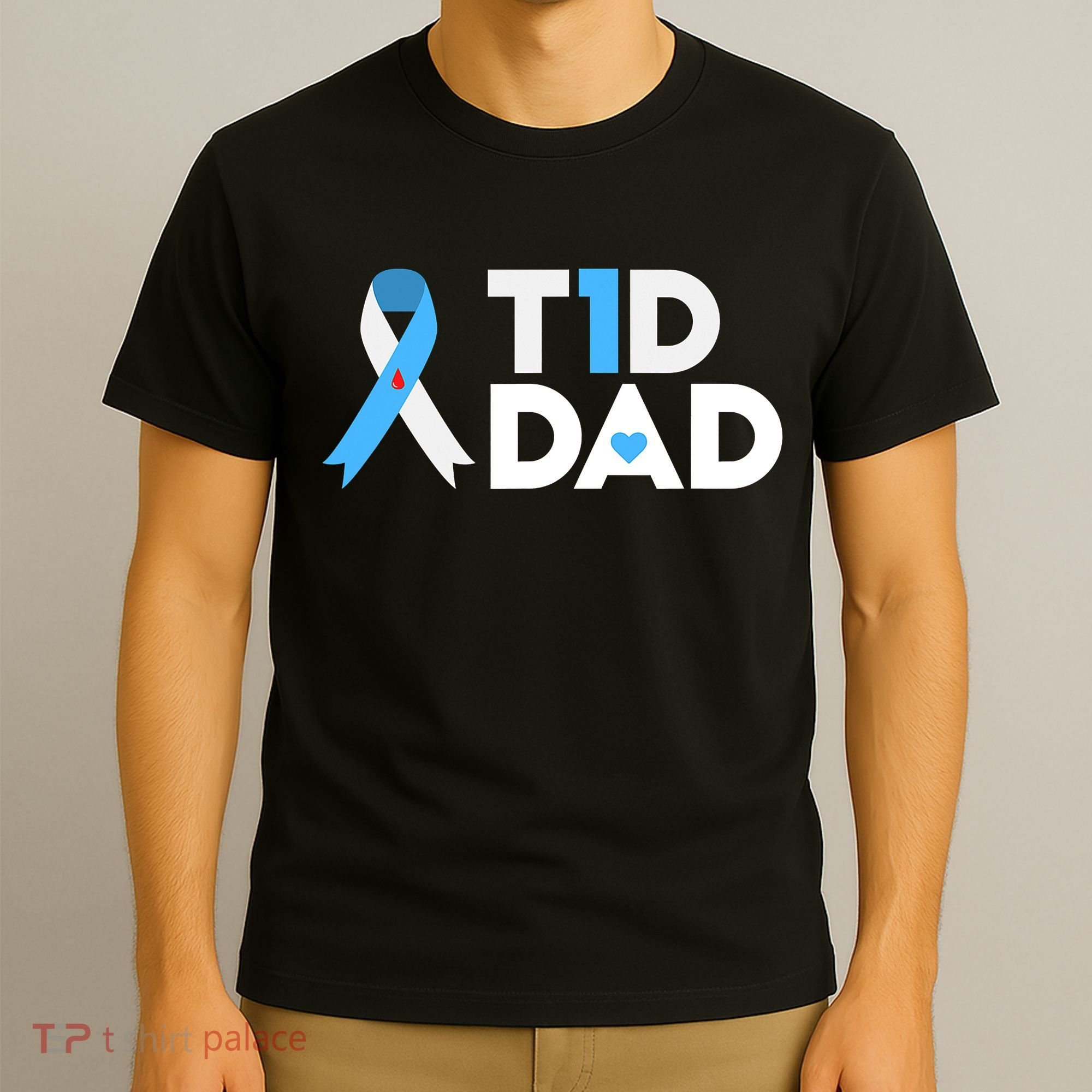 T1D Dad Type 1 Diabetes Awareness Daddy Gift T-Shirt