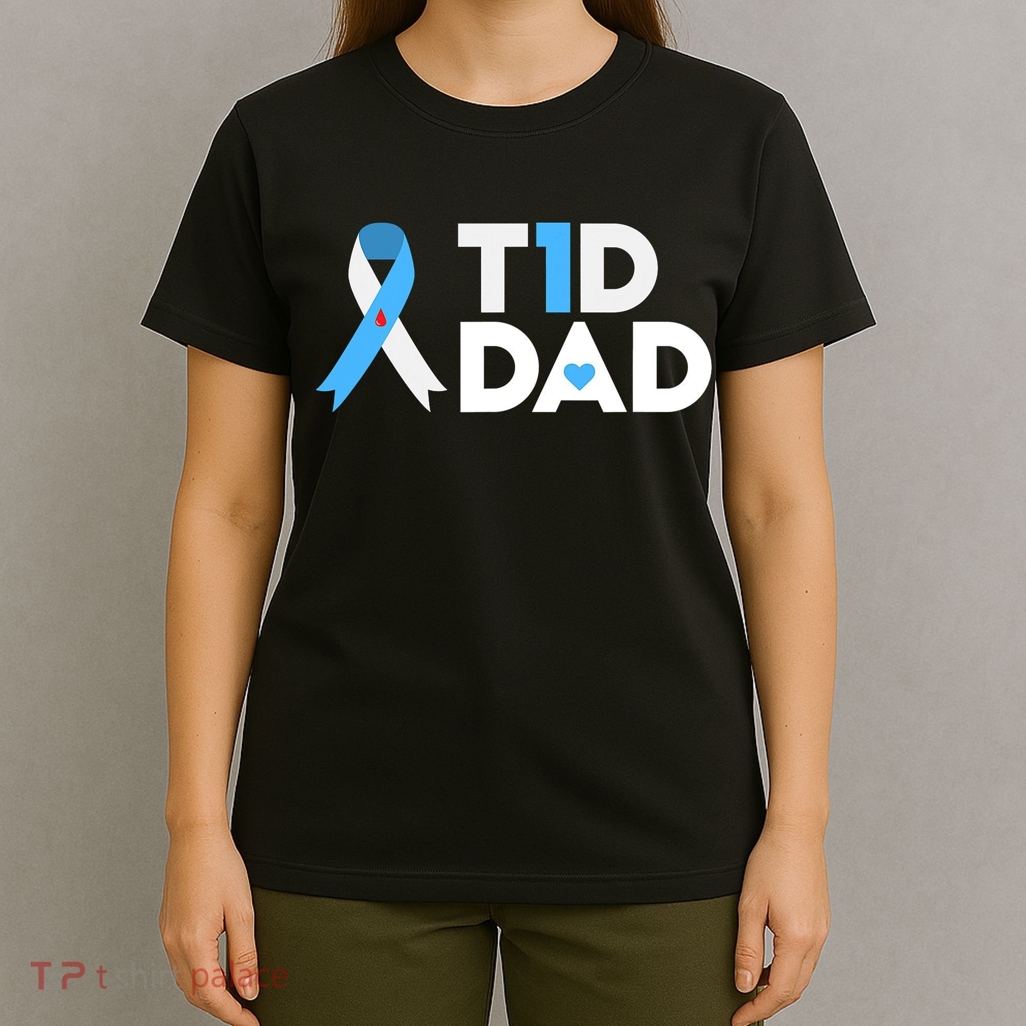 T1D Dad Type 1 Diabetes Awareness Daddy Gift T-Shirt