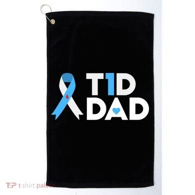 T1D Dad Type 1 Diabetes Awareness Daddy Gift Golf Towel