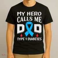 T1D Diabetic Type 1 Diabetes Awareness Father Dad T-Shirt thumb 3