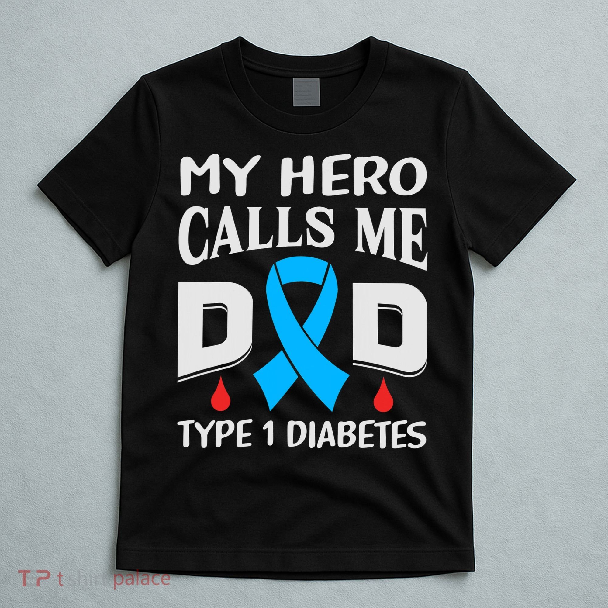 T1D Diabetic Type 1 Diabetes Awareness Father Dad T-Shirt