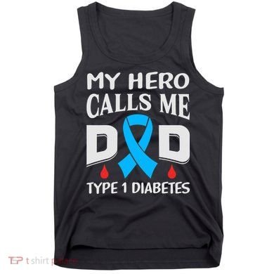 T1D Diabetic Type 1 Diabetes Awareness Father Dad Tank Top
