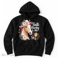 Talk Derby To Me Funny Horse Racing Meme Hoodie thumb 0