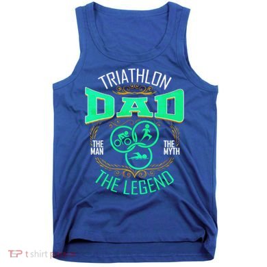 Triathlon Dad The The Myth The Legend Gift Tank Top