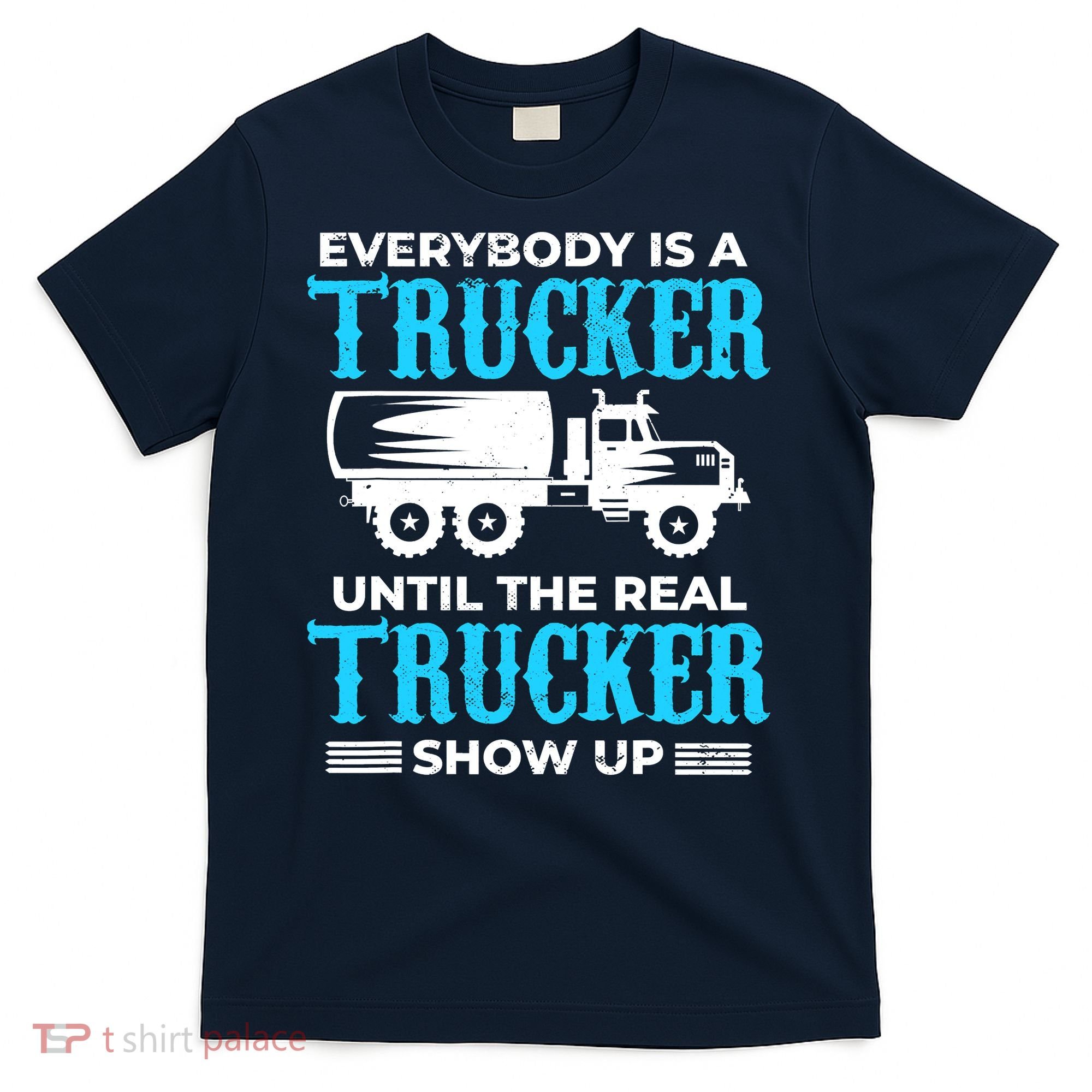 Truck Driver Truck Driver Dumper Driver Professional Driver Tipper T-Shirt