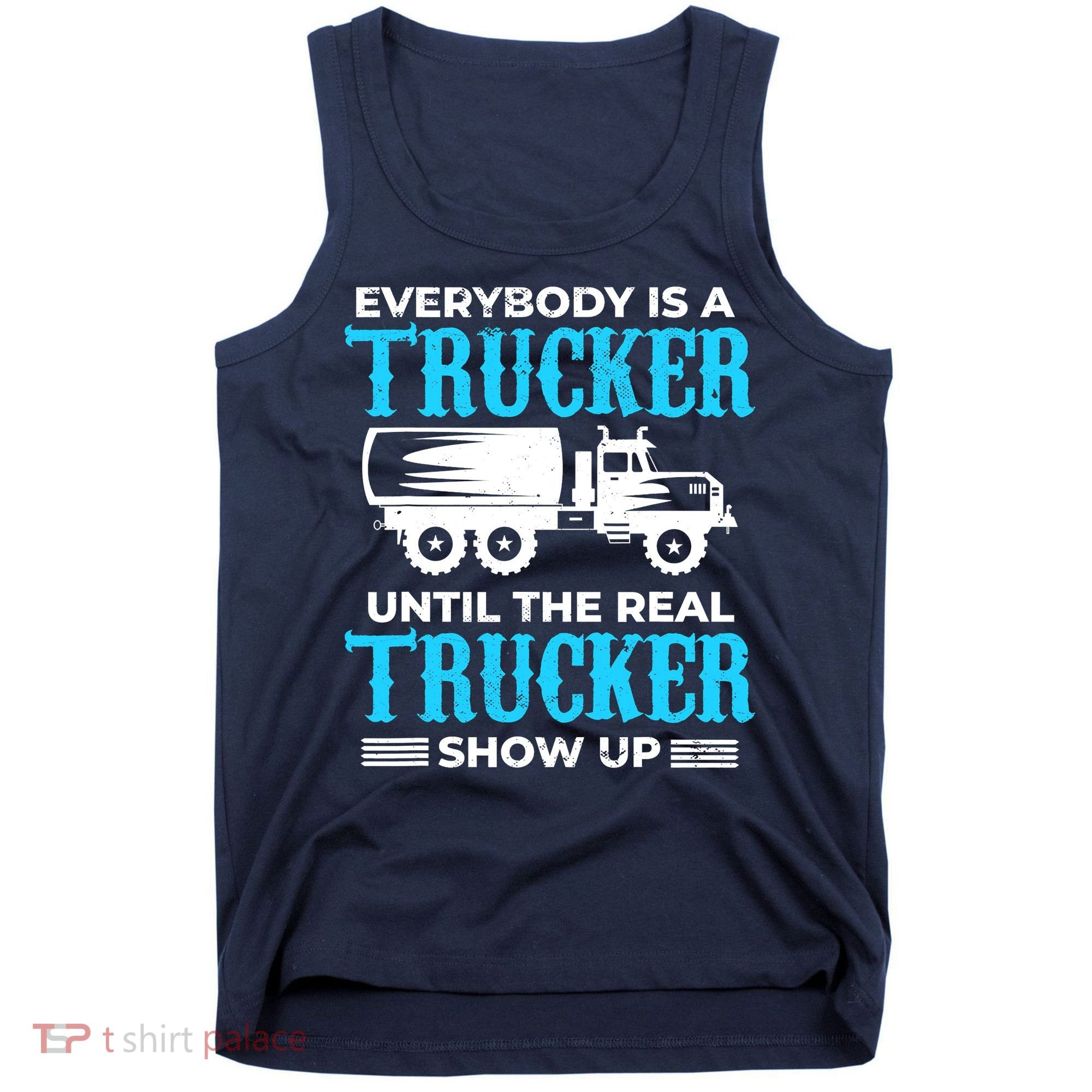 Truck Driver Truck Driver Dumper Driver Professional Driver Tipper Tank Top