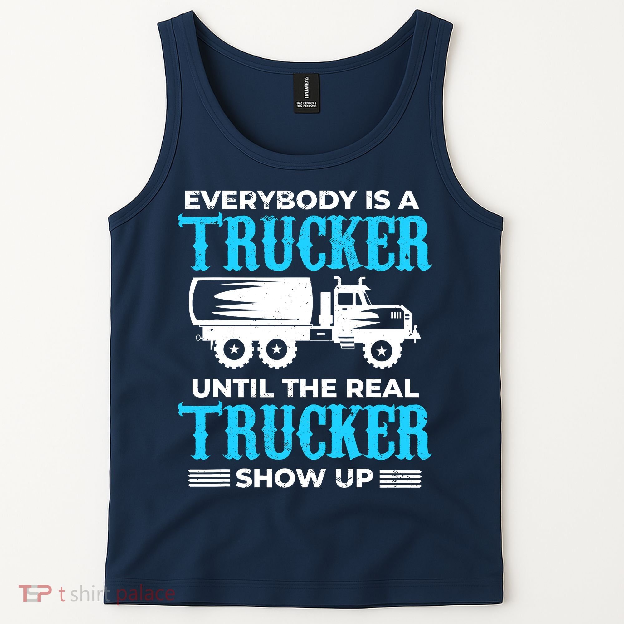 Truck Driver Truck Driver Dumper Driver Professional Driver Tipper Tank Top