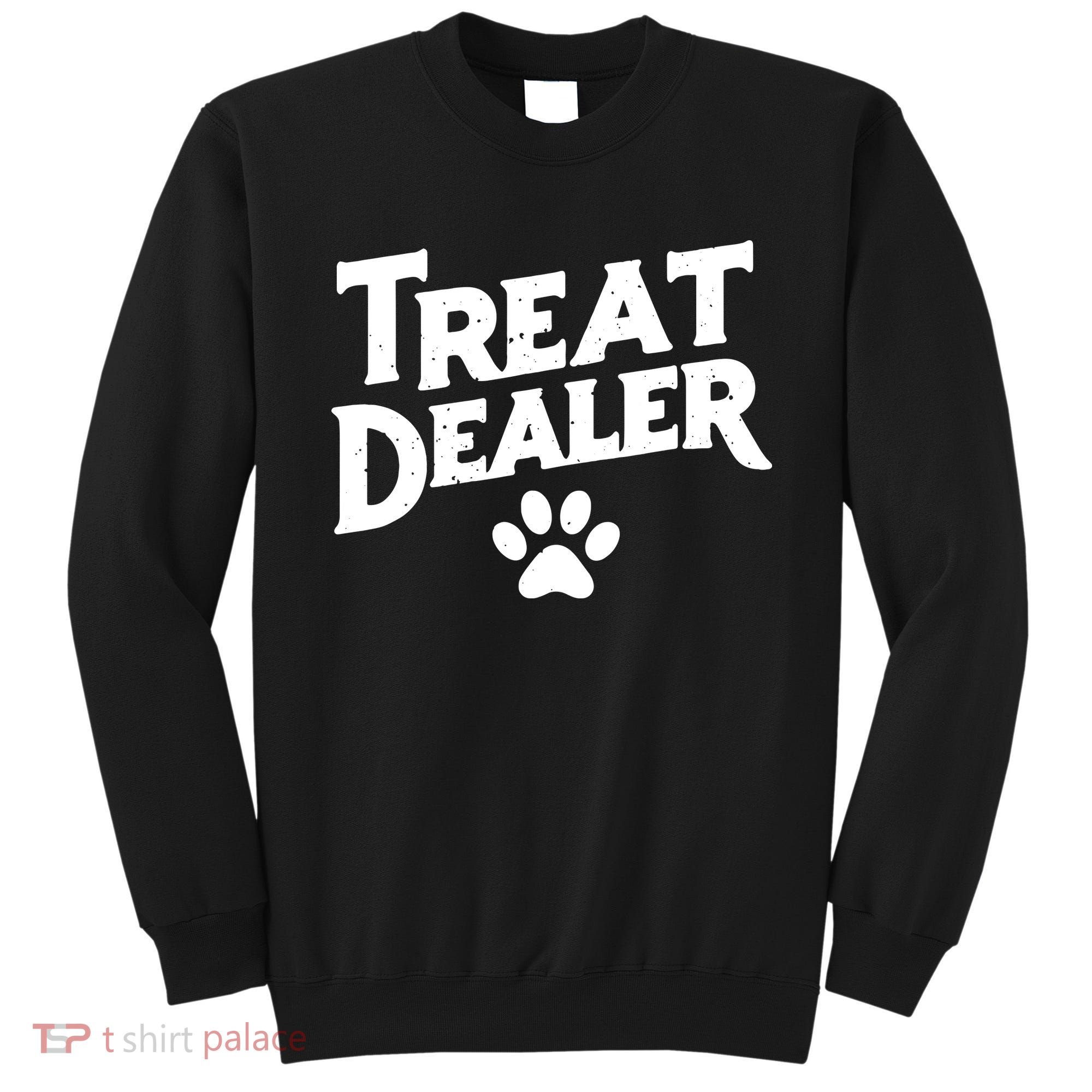 Treat Dealer Sweatshirt