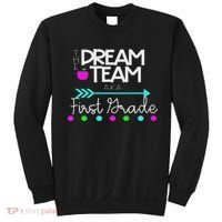 The Dream Team First Grade Teacher Team Sweatshirt thumb 0