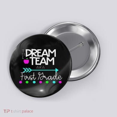 The Dream Team First Grade Teacher Team Button