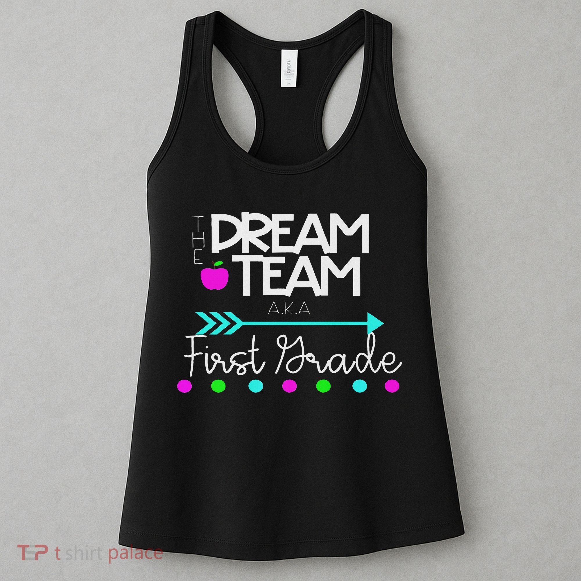 The Dream Team First Grade Teacher Team Women's Tank Top