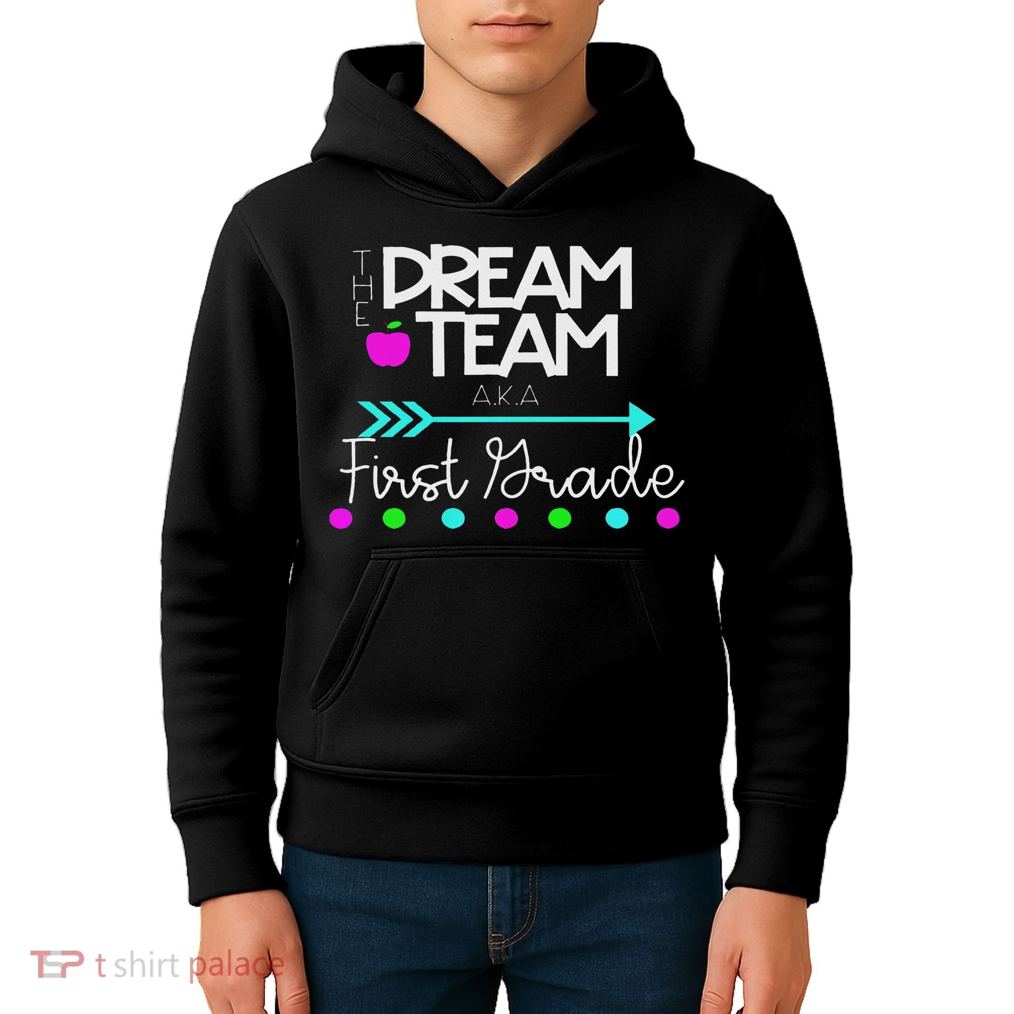 The Dream Team First Grade Teacher Team Kids Hoodie
