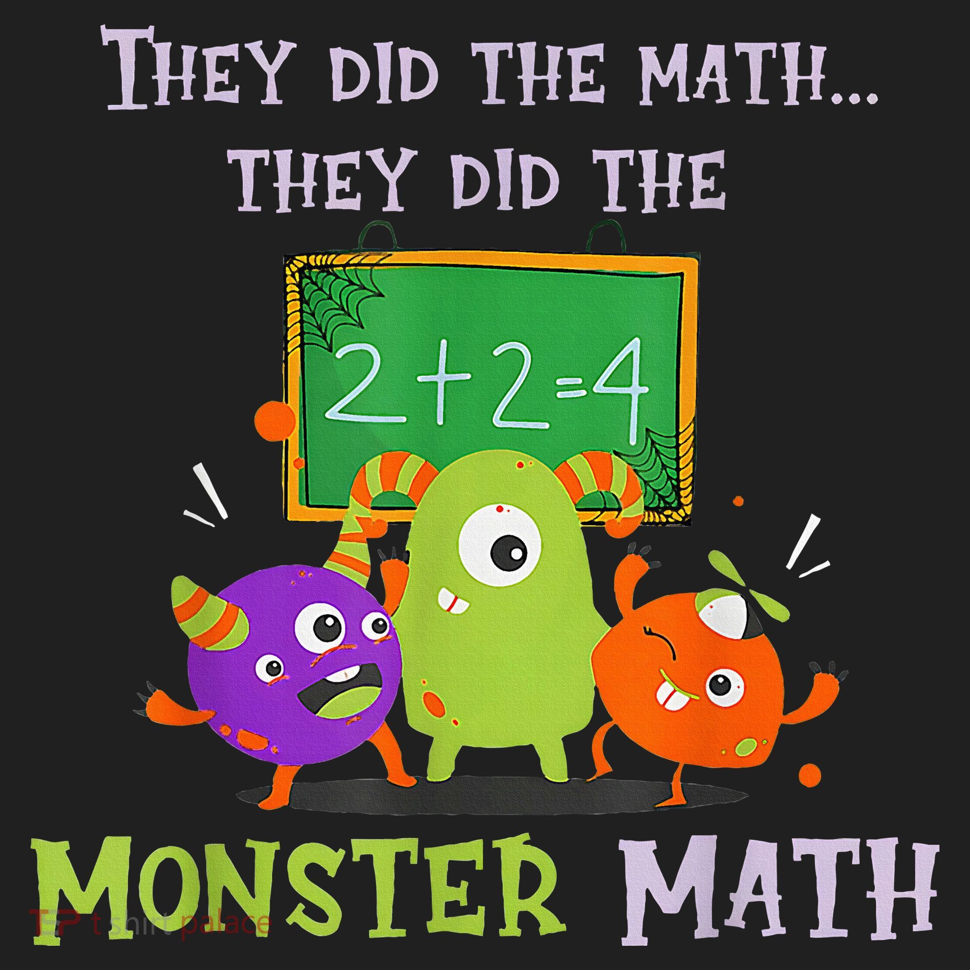 They Did The Math They Did The Monster Math Women's Sweatshirt