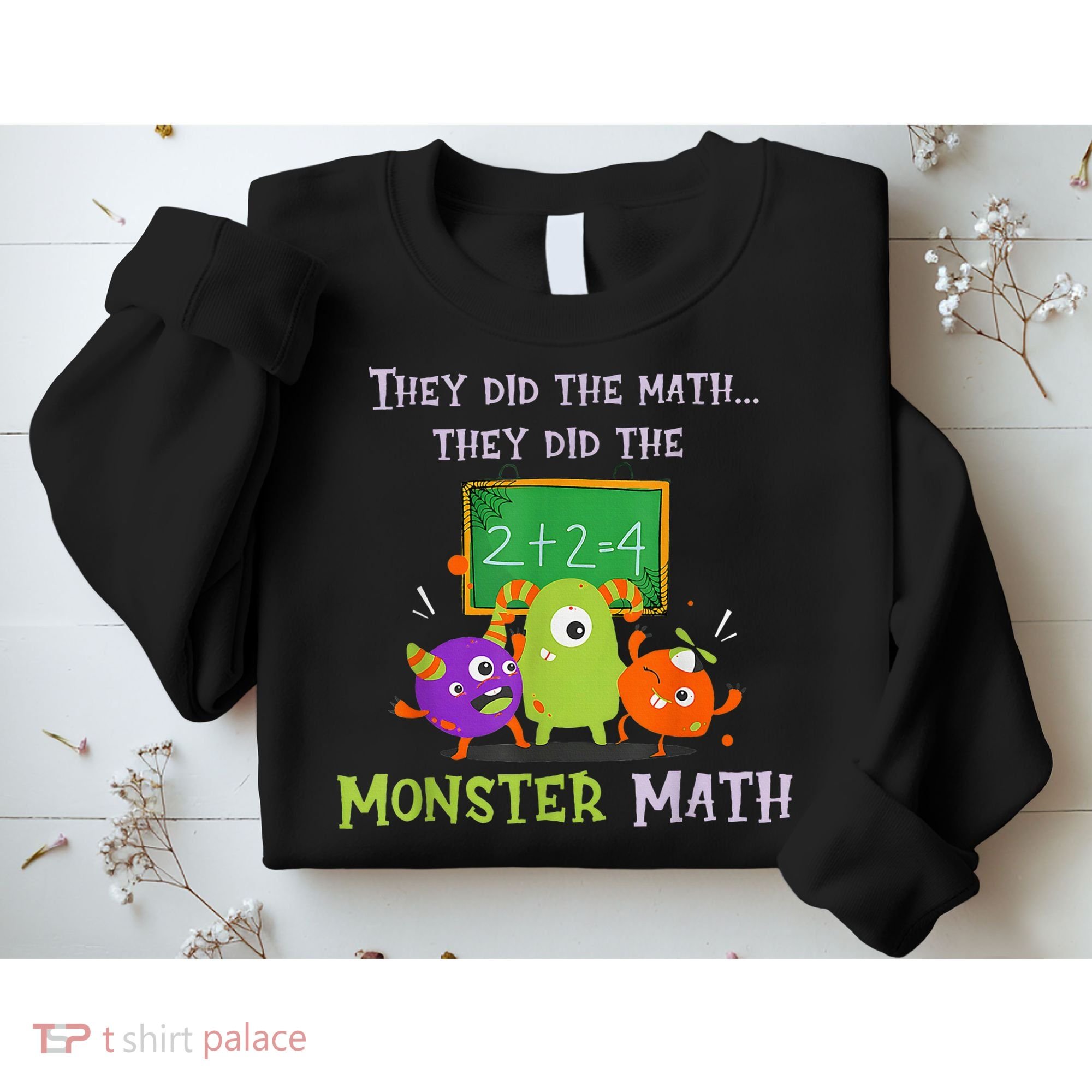 They Did The Math They Did The Monster Math Sweatshirt