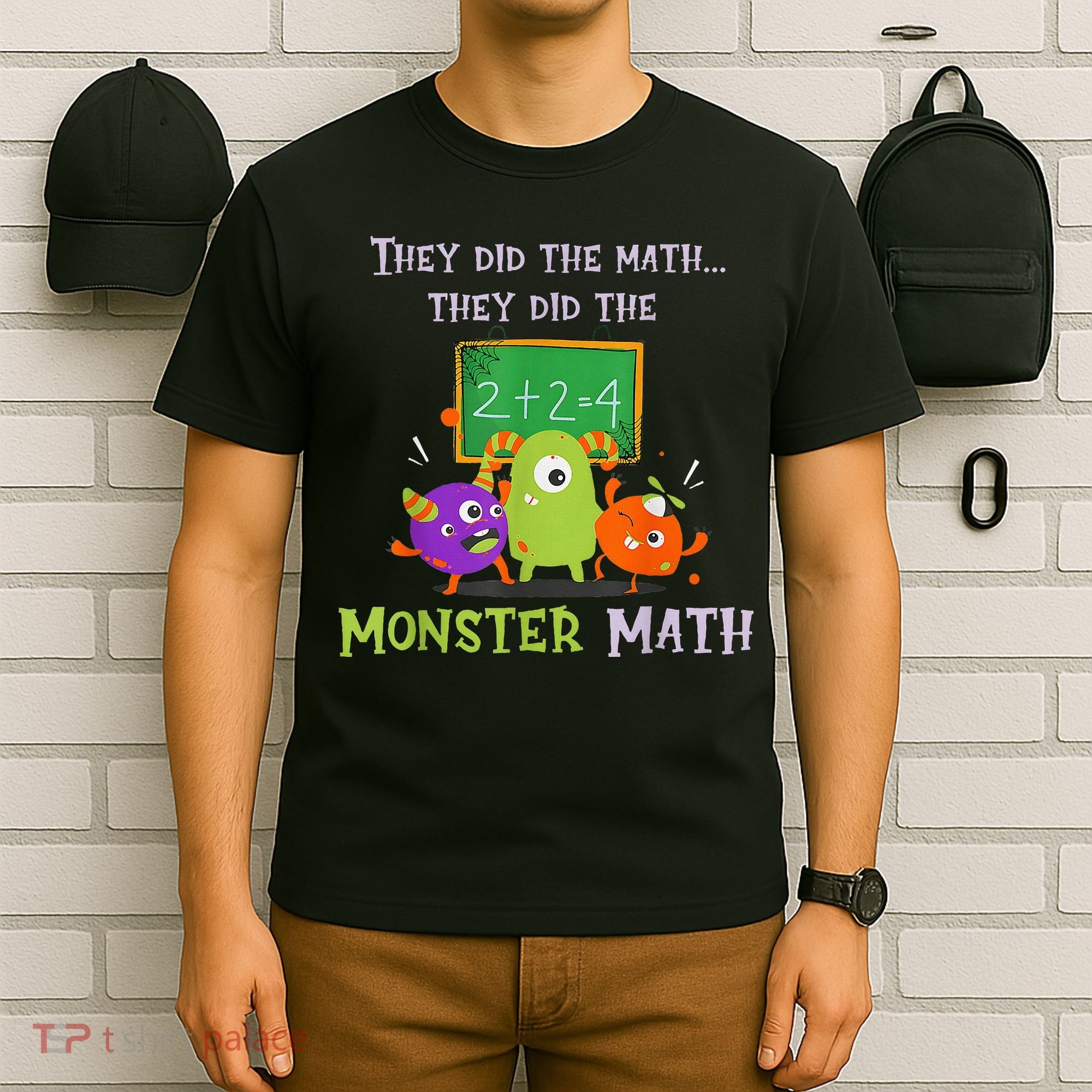 They Did The Math They Did The Monster Math T-Shirt
