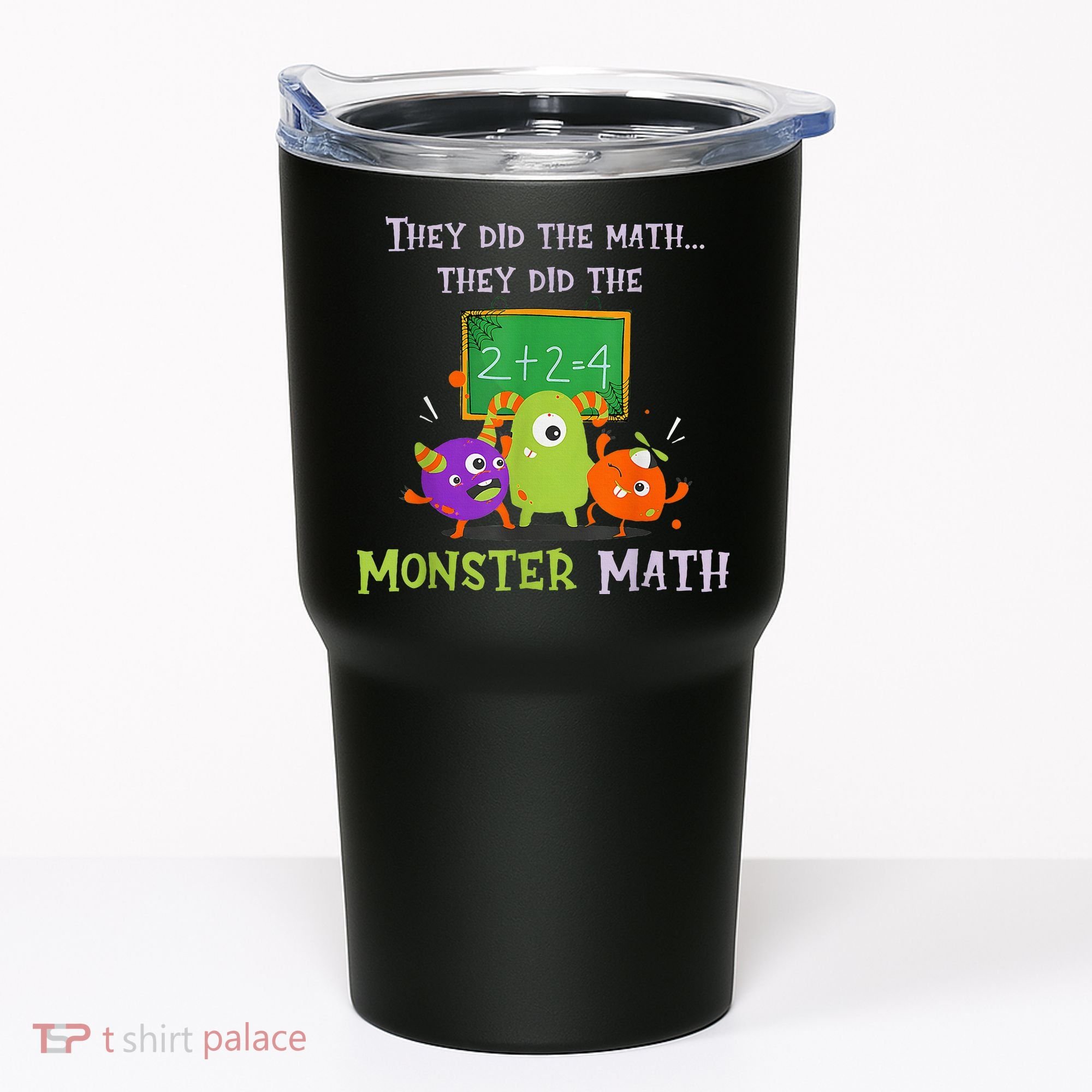They Did The Math They Did The Monster Math Tumbler