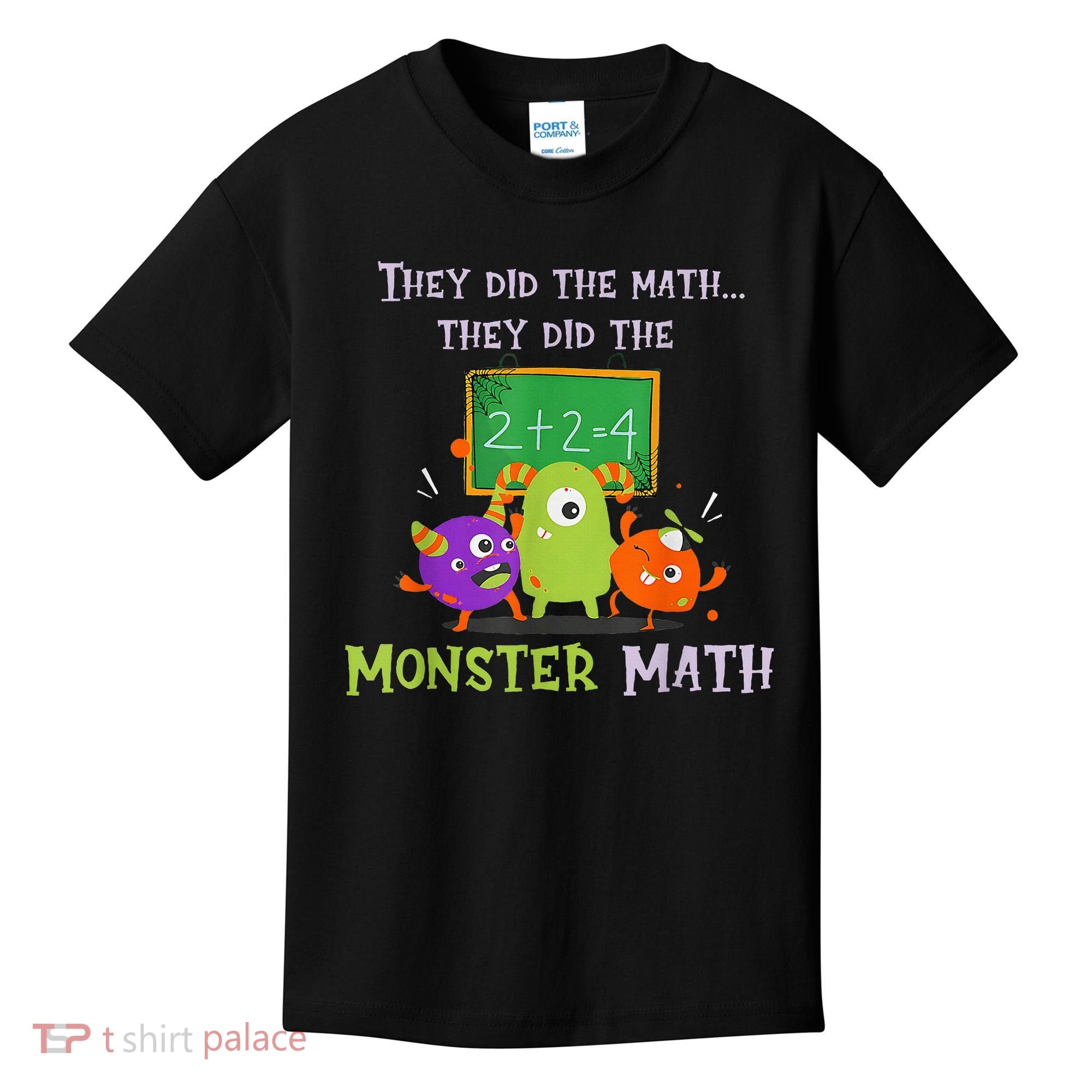 They Did The Math They Did The Monster Math Kids T-Shirt