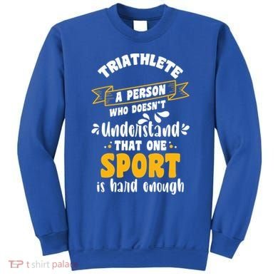 Triathlete Definition Triathlon Dads Triathletes Triathlon Gift Sweatshirt
