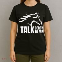 Talk Derby To Me Funny Horse Racing Gift. T-Shirt thumb 4
