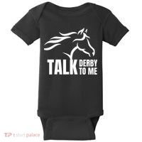 Talk Derby To Me Funny Horse Racing Gift. Baby Bodysuit thumb 0