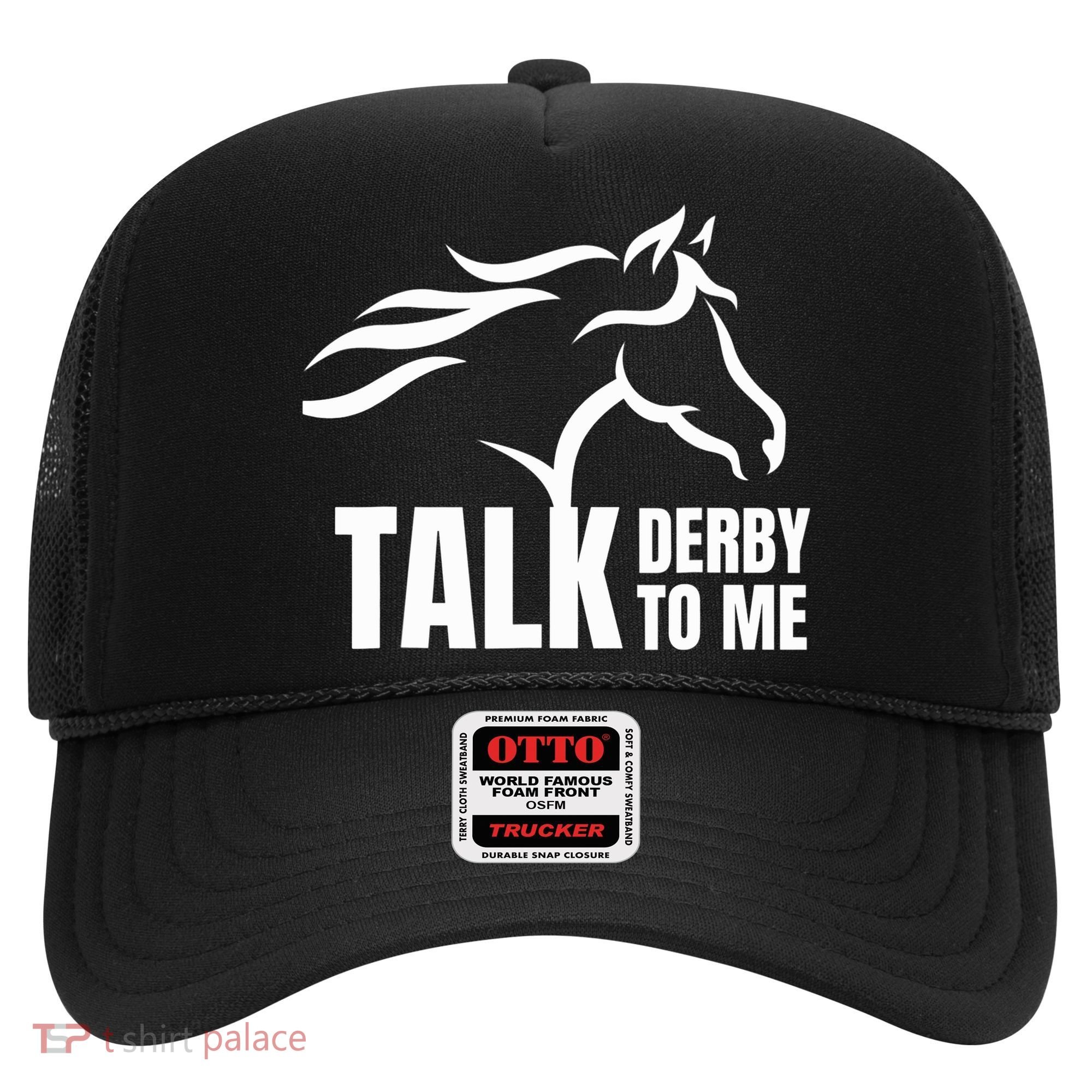 Talk Derby To Me Funny Horse Racing Gift. Hat